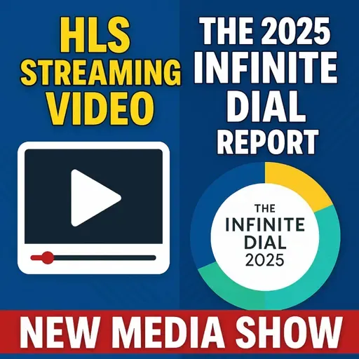 The Infinite Dial Insights & HLS Streaming Explained