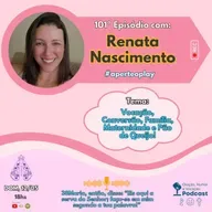 Renata Nascimento - "Vocação, Conversão, Família, Maternidade e Pão de Queijo!" - #OHV101