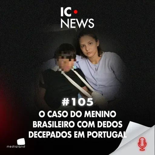 ESCOLA DE TERROR: MENINO BRASILEIRO TEM DEDOS DECEPADOS EM PORTUGAL! - IC NEWS #105