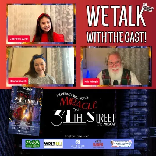 Go Behind the Scenes of Miracle on 34th Street: The Musical at Wind Creek Event Center in Bethlehem with Kris Kringle, Hanna Scotch, and Charlotte Surak.