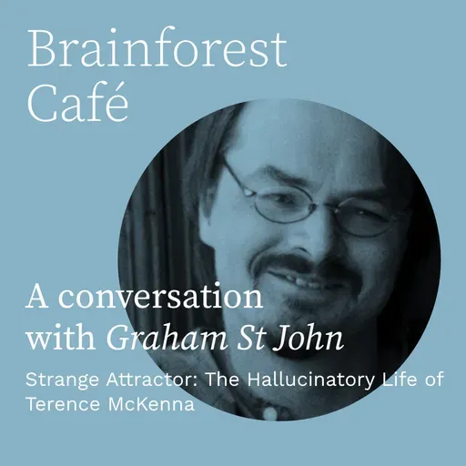 Strange Attractor: The Hallucinatory Life of Terence McKenna