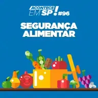 #96 - Segurança Alimentar