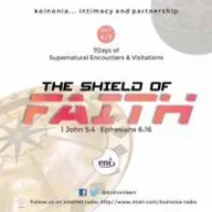 The Shield of Faith Koinonia with Apostle Joshua