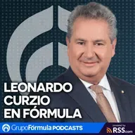 Leonardo Curzio en Fórmula | Viernes 25 de Julio de 2025
