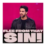 Flee From That Sin!