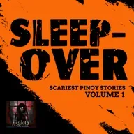 SLEEPOVER | Balete Chronicles Scariest Pinoy Stories
