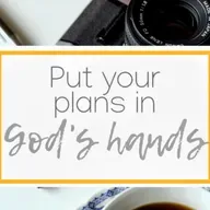 Our Plans In God's Hands