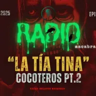 Cocoteros: La Tía Tina (Radio Macabra)