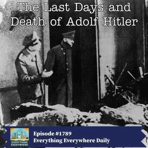 The Last Days and Death of Adolf Hitler