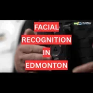 #AxisOfEasy 429: Edmonton’s New Police Pilot Brings Facial Recognition Into Officers’ Line Of Sight