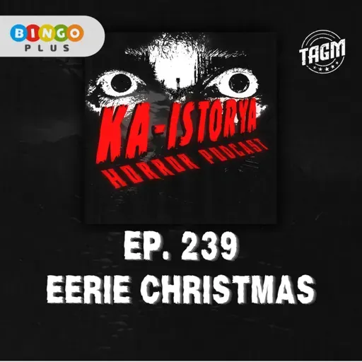 Episode 239 : EERIE CHRISTMAS
