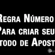 Regra Número 1 para Criar e Validar um Método de Apostas