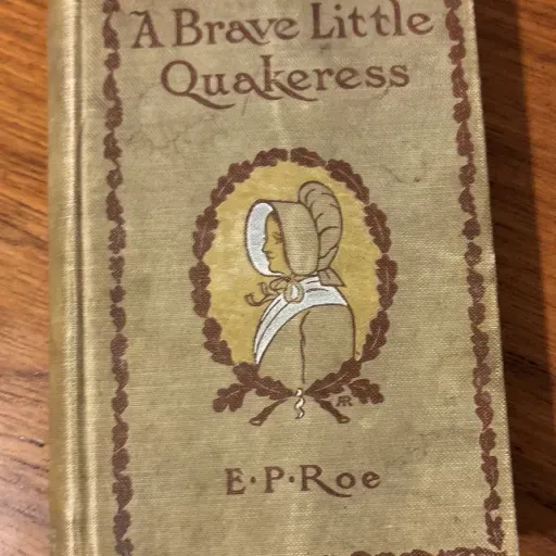 THE FIRST THANKSGIVING and A BRAVE LITTLE QUAKERESS