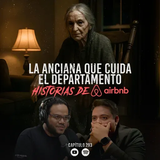 Historias Siniestras en Airbnb: La Anciana que cuida el Departamento
