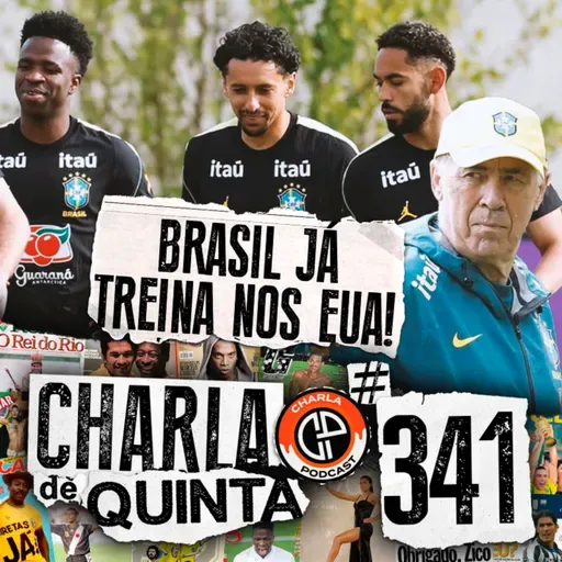 SELEÇÃO COMEÇA PREPARAÇÃO PRA COPA DO MUNDO! BRASIL É FAVORITA AO TITULO? | CHARLA DE QUINTA