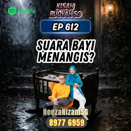 Ep 612: Suara Bayi Menangis?