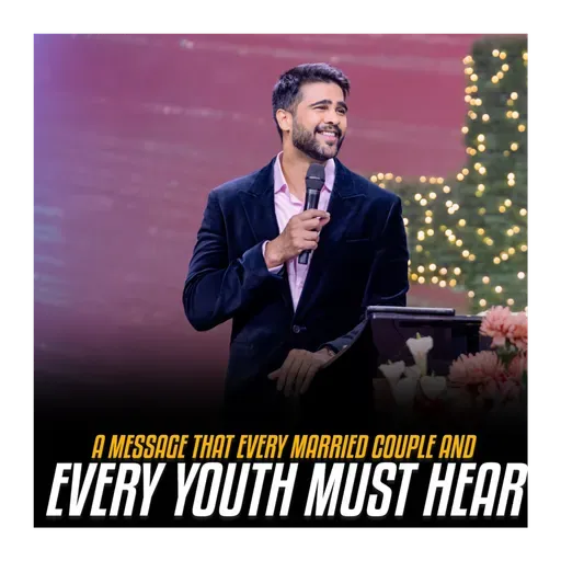A message that every married couple and every youth must hear