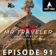 #91 | Spiritual Awakening On Mount Whitney, Building Community Through Challenging Peaks, 3 Years of Vamos Hiking Crew, and Top Trails Worldwide with Luis aka MrTraveler