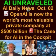 AI Daily News Rundown: 👓Apple shelves Vision Pro overhaul to focus on AI glasses  📈OpenAI is now the world's most valuable private company at $500 billion  🛠️Mira Murati's Thinking Machines launches AI tool Tinker   & more (Oct. 02 2025)