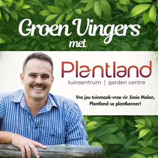 Groen Vingers Vrydag - 27 Maart