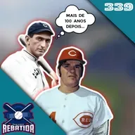 Rebatida 339 - Pete Rose e os oito odiados de Chicago: a MLB revira algumas das maiores histórias do beisebol.