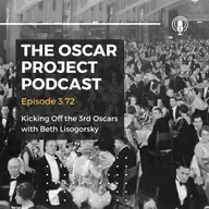 3.72-Kicking Off the 3rd Oscars with Beth Lisogorsky
