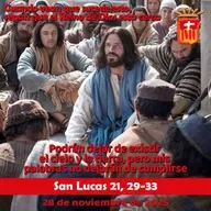 2025-11-28 San Lucas 21, 29-33: Viernes XXXIV Ordinario