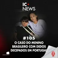 ESCOLA DE TERROR: MENINO BRASILEIRO TEM DEDOS DECEPADOS EM PORTUGAL! - IC NEWS #105