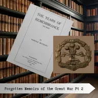 Forgotten Memoirs of the Great War Part 2
