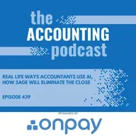 Real Life Ways Accountants Use AI, How Sage Will Eliminate the Close