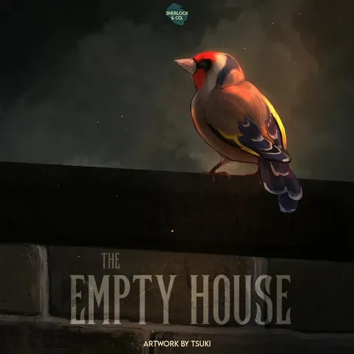 The Empty House - Part Three