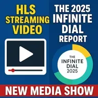 The Infinite Dial Insights & HLS Streaming Explained