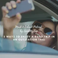 S3 Ep8: 5 Ways To Enjoy A Road Trip in an Outstation Taxi