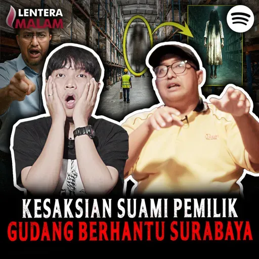 776 KISAH HOROR DIBALIK PENUTUPAN GUDANG BERHANTU TERBESAR DI SURABAYA