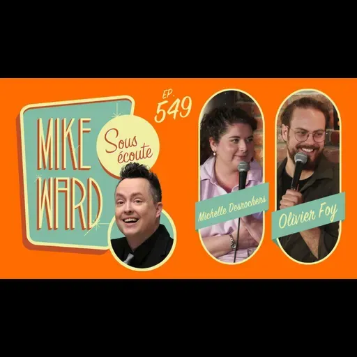 #549 - Michelle Desrochers et Olivier Foy