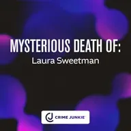 MYSTERIOUS DEATH OF: Laura Sweetman