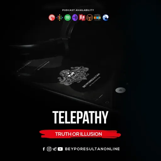 EPISODE 65 - TELEPATHY | TRUTH OR ILLUSION | MALAYALAM PODCAST BEYPORESULTAN
