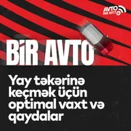 Yay təkərinə keçmək üçün optimal vaxt və qaydalar I Bir Avto