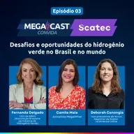 Scatec #03 - Desafios e oportunidades do hidrogênio verde no Brasil e no mundo