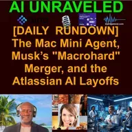 [FULL DAILY NEWS RUNDOWN] The Mac Mini Agent, Musk’s "Macrohard" Merger, and the Atlassian AI Layoffs (March 12th 2026)