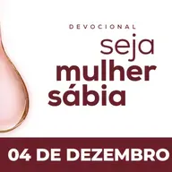Seja Mulher Sábia - 04/Dez