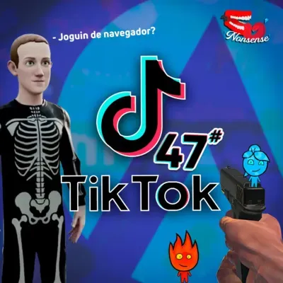 Nonsense Podcast 47 - TikTok testa games dentro do aplicativo