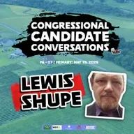 Congressional Candidate Conversations | Lewis Shupe | PA-07 (2026)