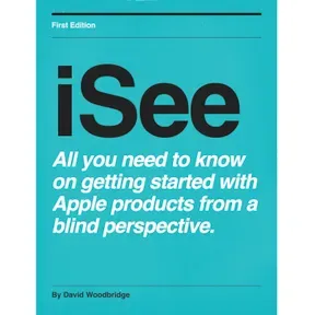 iSee - Using various technologies from a blind persons perspective.