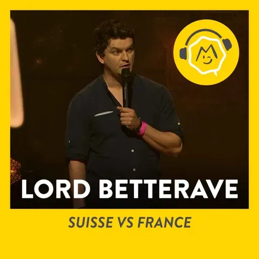 Lord Betterave - Suisse vs France (2021)