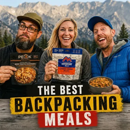 10 Backpacking EXPERTS Share the BEST Meals (Darwin, Dixie, Hanson, Ashby, Coach & More!)