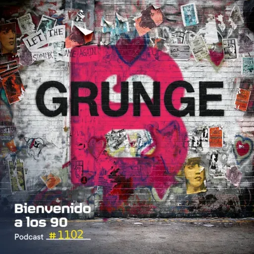 1102 - Una hora de GRUNGE sin (casi) pausas