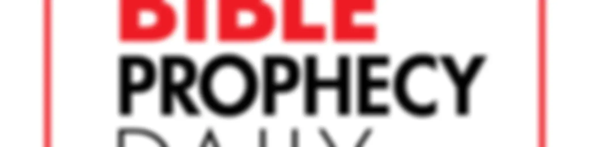 Bible Prophecy Daily