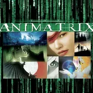 The Animatrix (Cartoon Cabal)
