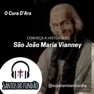 #088 - São João Maria Vianney (O Cura D'Ars)